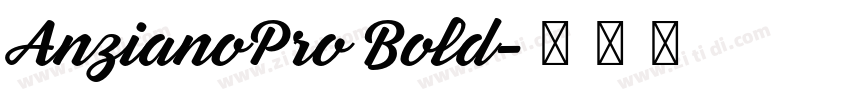 AnzianoPro Bold字体转换